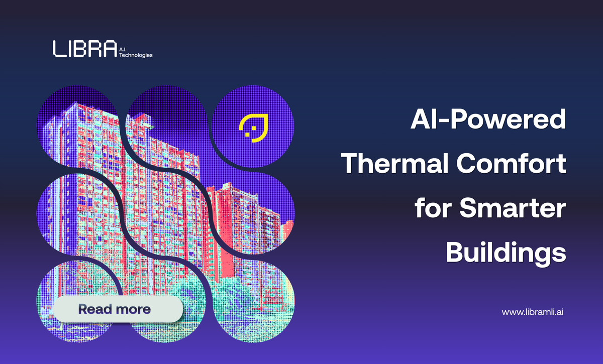 AI-Powered Thermal Comfort for Smarter Buildings: LIBRA AI Technologies Brings SmartTherm to Seville